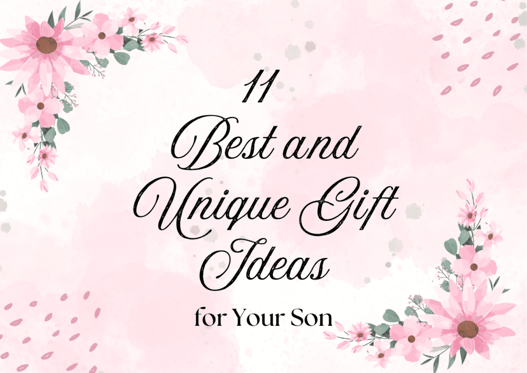 11 best gift ideas for son